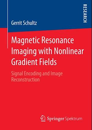 Magnetic Resonance Imaging with Nonlinear Gradient Fields