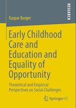 Early Childhood Care and Education and Equality of Opportunity