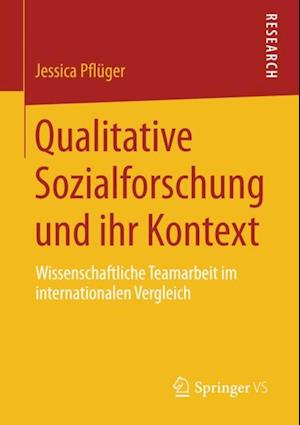 Qualitative Sozialforschung und ihr Kontext