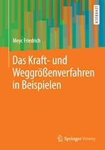 Das Kraft- und Weggrößenverfahren in Beispielen