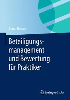 Beteiligungsmanagement und Bewertung für Praktiker