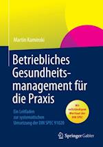 Betriebliches Gesundheitsmanagement für die Praxis