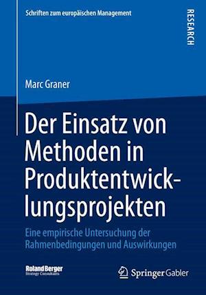 Der Einsatz von Methoden in Produktentwicklungsprojekten