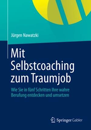 Mit Selbstcoaching zum Traumjob