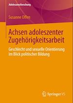 Achsen adoleszenter Zugehörigkeitsarbeit