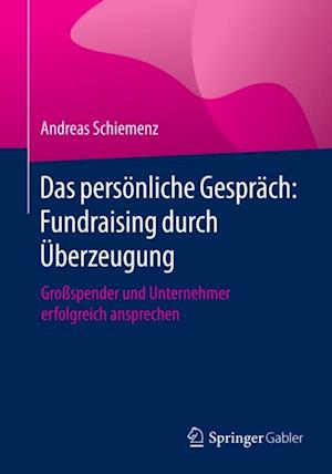 Das persönliche Gespräch: Fundraising durch Überzeugung