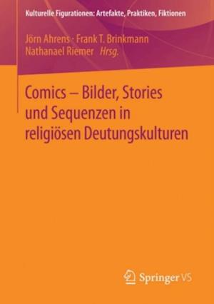 Comics - Bilder, Stories und Sequenzen in religiösen Deutungskulturen