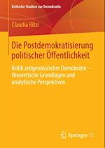 Die Postdemokratisierung politischer Öffentlichkeit