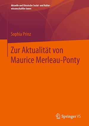 Zur Aktualitat von Maurice Merleau-Ponty