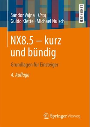 NX8.5 - kurz und bündig