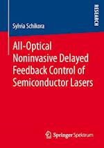 All-Optical Noninvasive Delayed Feedback Control of Semiconductor Lasers