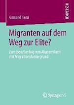 Migranten auf dem Weg zur Elite?