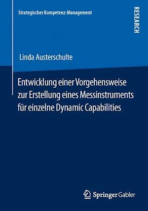 Entwicklung einer Vorgehensweise zur Erstellung eines Messinstruments für einzelne Dynamic Capabilities