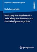 Entwicklung einer Vorgehensweise zur Erstellung eines Messinstruments für einzelne Dynamic Capabilities