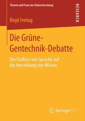 Die Grüne-Gentechnik-Debatte