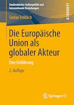Die Europäische Union als globaler Akteur
