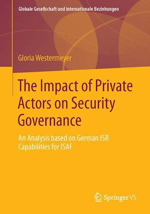 The Impact of Private Actors on Security Governance