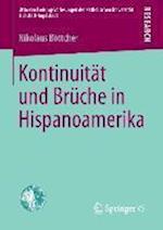 Kontinuität und Brüche in Hispanoamerika