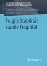 Fragile Stabilität – stabile Fragilität