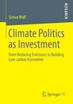 Climate Politics as Investment