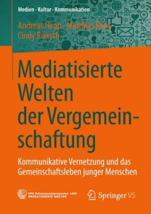 Mediatisierte Welten der Vergemeinschaftung