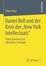 Daniel Bell und der Kreis der „New York Intellectuals“