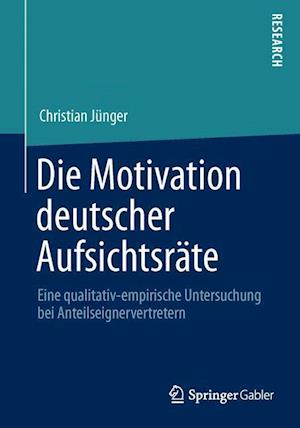 Die Motivation deutscher Aufsichtsräte