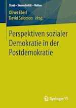 Perspektiven sozialer Demokratie in der Postdemokratie