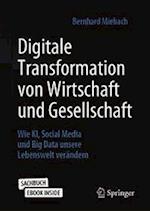 Digitale Transformation von Wirtschaft und Gesellschaft