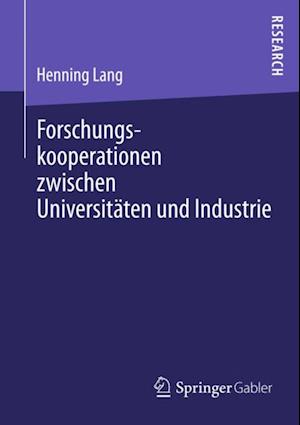 Forschungskooperationen zwischen Universitäten und Industrie