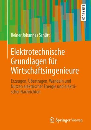 Elektrotechnische Grundlagen für Wirtschaftsingenieure