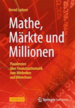 Luderer, B: Mathe, Märkte und Millionen