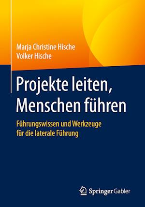 Projekte leiten, Menschen führen