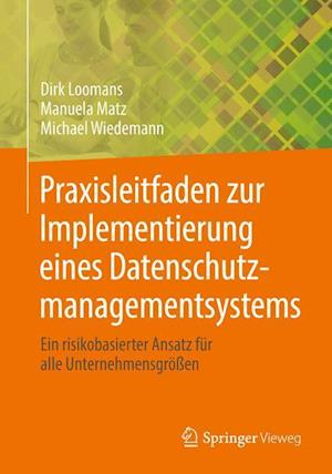 Praxisleitfaden zur Implementierung eines Datenschutzmanagementsystems