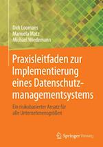 Praxisleitfaden zur Implementierung eines Datenschutzmanagementsystems