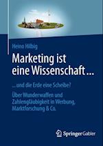 Marketing ist eine Wissenschaft ...