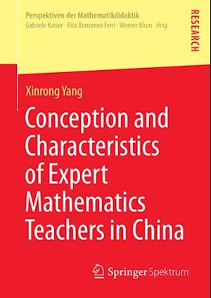 Conception and Characteristics of Expert Mathematics Teachers in China