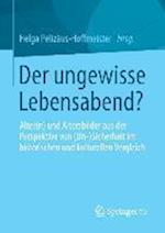 Der ungewisse Lebensabend?