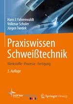 Praxiswissen Schweißtechnik