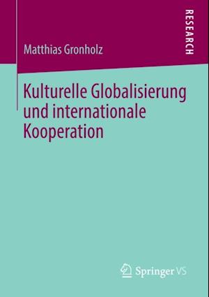 Kulturelle Globalisierung und internationale Kooperation