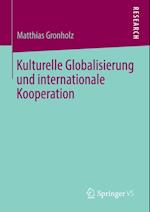 Kulturelle Globalisierung und internationale Kooperation