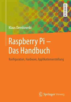 Raspberry Pi  - Das Handbuch