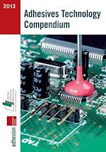Adhesives Technology Compendium