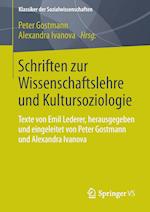 Schriften zur Wissenschaftslehre und Kultursoziologie