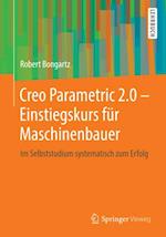 Creo Parametric 2.0 - Einstiegskurs für Maschinenbauer