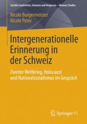 Intergenerationelle Erinnerung in der Schweiz