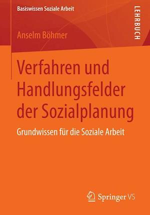 Verfahren und Handlungsfelder der Sozialplanung