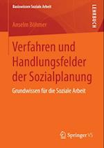 Verfahren und Handlungsfelder der Sozialplanung