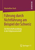 Führung durch Nichtführung am Beispiel der Schweiz