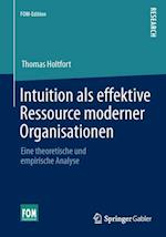 Intuition als effektive Ressource moderner Organisationen